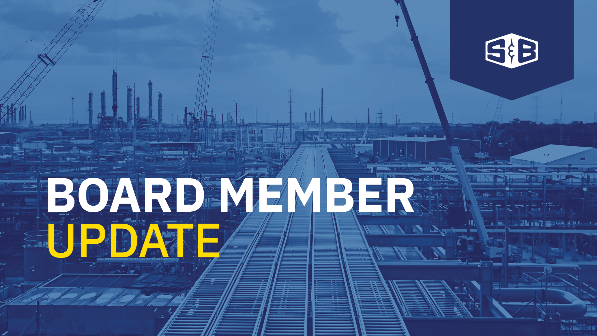 A blue banner featuring an NGL plant in the background with the words "Board Member Update" plastered in white letters over the image